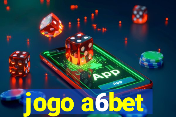 jogo a6bet